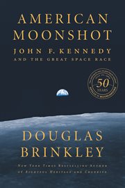 American moonshot : john f. kennedy and the great space race cover image