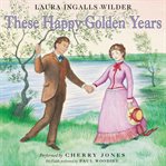 These happy golden years cover image