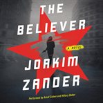 The believer : a novel cover image