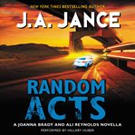 Random acts : a Joanna Brady and Ali Reynolds novella cover image