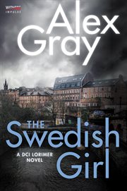 The Swedish girl : a DCI Lorimer novel cover image