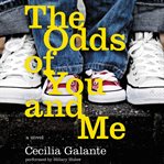The odds of you and me : a novel cover image