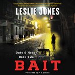Bait : duty & honor book two cover image