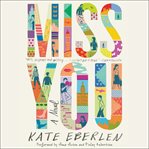 Miss you : a novel cover image