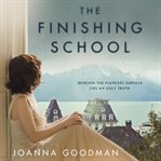 The finishing school : a novel cover image