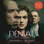 Denial : Holocaust history on trial cover image