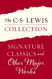 The C.S. Lewis collection : signature classics and other major works cover image