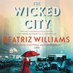 The wicked city : a novel cover image