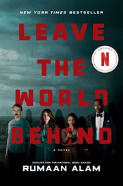 Leave the world behind : a novel cover image