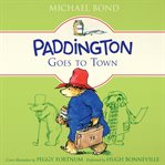 Paddington goes to town cover image