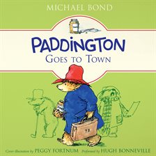 Cover image for Paddington Goes to Town