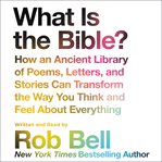 What is the Bible? cover image