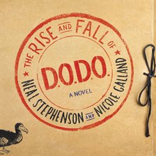 the rise and fall of dodo a novel