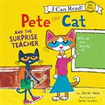 Pete the Cat and the surprise teacher cover image