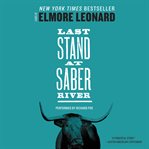 Last stand at Saber River : a novel cover image