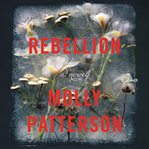 Rebellion : a novel cover image
