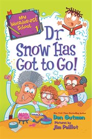 Dr. Snow has got to go! cover image