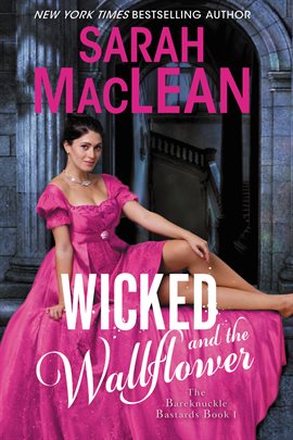 wicked and the wallflower sarah maclean