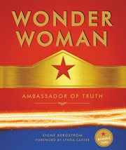 Wonder Woman : ambassador of truth cover image