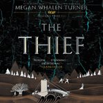 The thief : a Queen's thief novel cover image