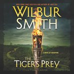 The tiger's prey : a novel of adventure cover image