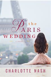 The Paris wedding : a novel cover image