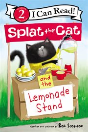 Splat the Cat and the lemonade stand cover image