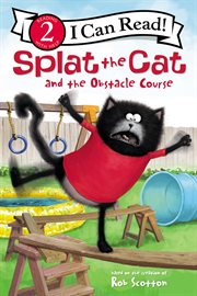 Splat the Cat and the obstacle course cover image