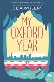 My Oxford year : a novel cover image