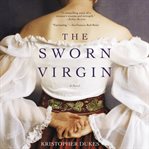 The sworn virgin : a novel cover image