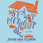 Start without me : a novel cover image