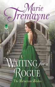 Waiting for a rogue : the reluctant brides cover image