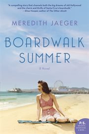 Boardwalk summer : a novel cover image