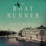 The boat runner : a novel cover image