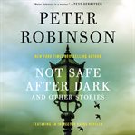 Not safe after dark : and other stories cover image