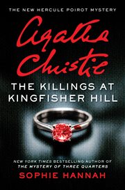 Killings at Kingfisher Hill : The New Hercule Poirot Mystery cover image