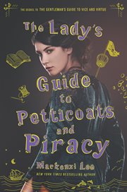 The lady's guide to petticoats and piracy cover image