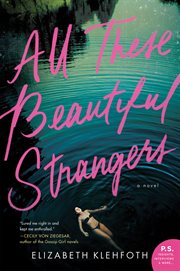 All these beautiful strangers. A Novel cover image