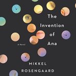 The invention of Ana cover image