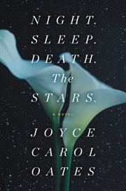 Night. Sleep. Death. The Stars. : a novel cover image