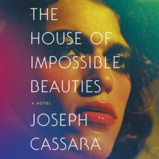 joseph cassara the house of impossible beauties