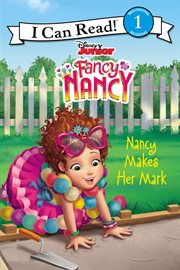 Fancy Nancy. Nancy makes her mark cover image