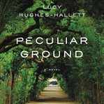 Peculiar ground : a novel cover image