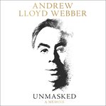 Unmasked : a memoir cover image