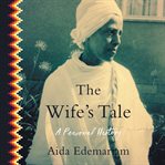 The wife's tale : a personal history cover image