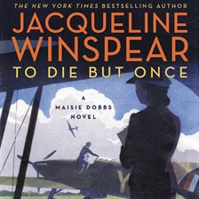 to die but once jacqueline winspear