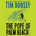 The pope of Palm Beach : a novel cover image