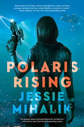 Link to Polaris Rising by Jessie Mihalik in the Catalog