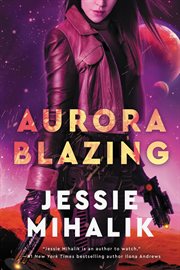 Aurora blazing. A Novel cover image