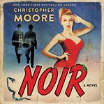 Noir : a novel cover image